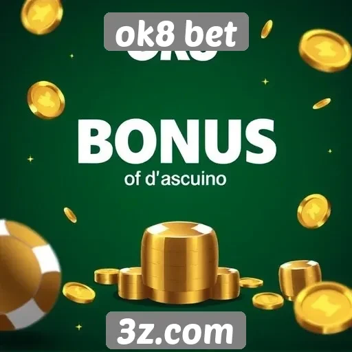 Como funciona o sistema de bônus no ok8 bet