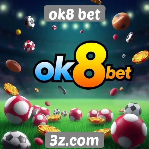 ok8 bet oferece plataforma de jogos online acessível